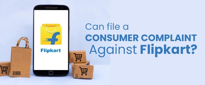 Can file a consumer complaint against Flipkart?