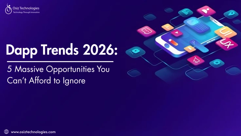 Dapp Trends 2026: 5 Massive Opportunities You Can’t Afford to Ignore