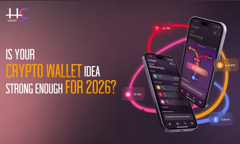 Is Your Crypto Wallet Idea Strong Enough for 2026?