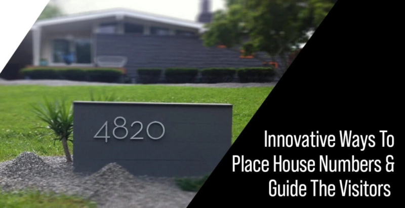 Innovative Ways To Place House Numbers And Guide The Visitors