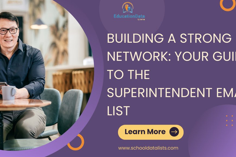 Building a Strong Network: Your Guide to the Superintendent Email List