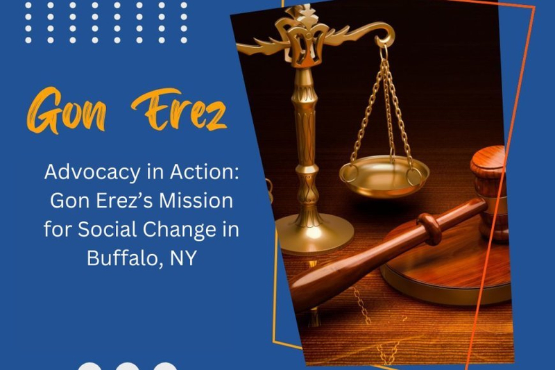Advocacy in Action: Gon Erez’s Mission for Social Change in Buffalo, NY