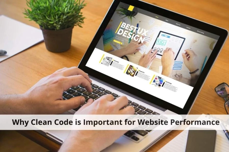 Why Clean Code is Important for Website Performance
