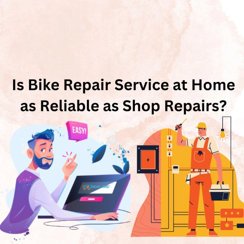 Is Bike Repair Service at Home as Reliable as Shop Repairs?