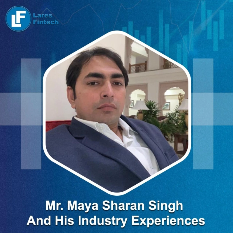 Mr. Maya Sharan Singh And His Industry Experiences In Past Decade In This Changing Market Scenario