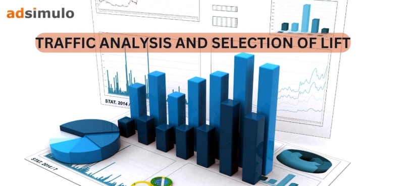 TRAFFIC ANALYSIS AND SELECTION OF LIFT