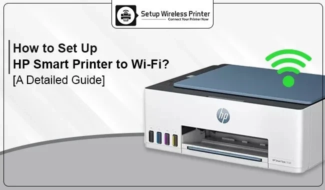 How to Set Up HP Smart Printer to Wi-Fi? [A Detailed Guide]