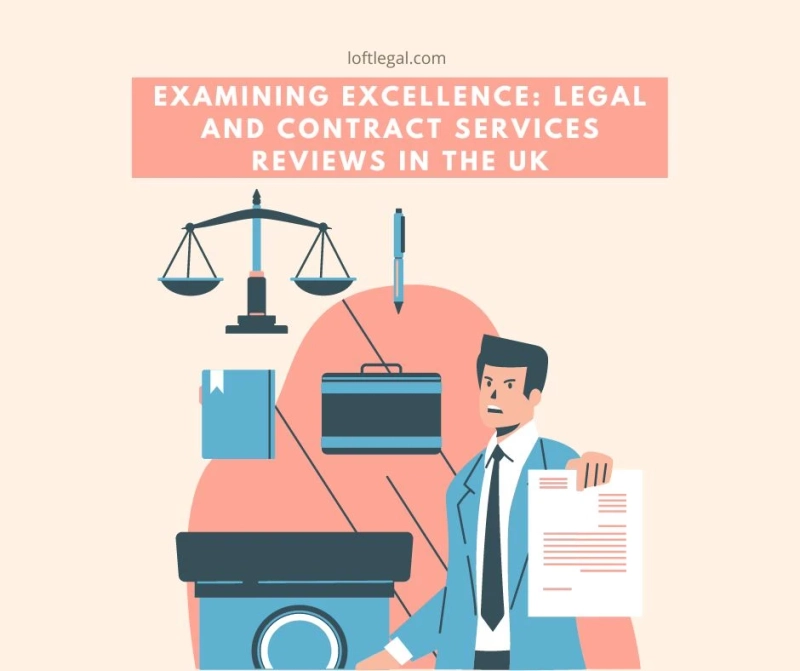 Examining Excellence: Legal and Contract Services Reviews in the UK