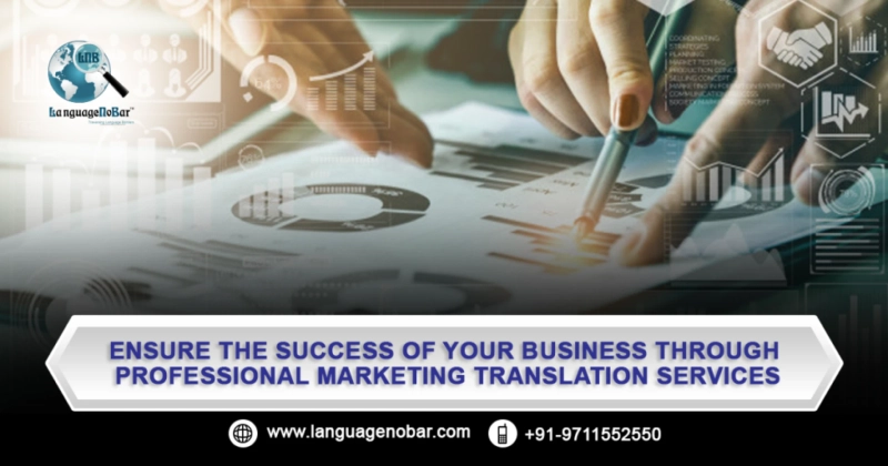 Marketing Translation Services: Key to a Brand’s Success in Global Market - LanguageNoBar