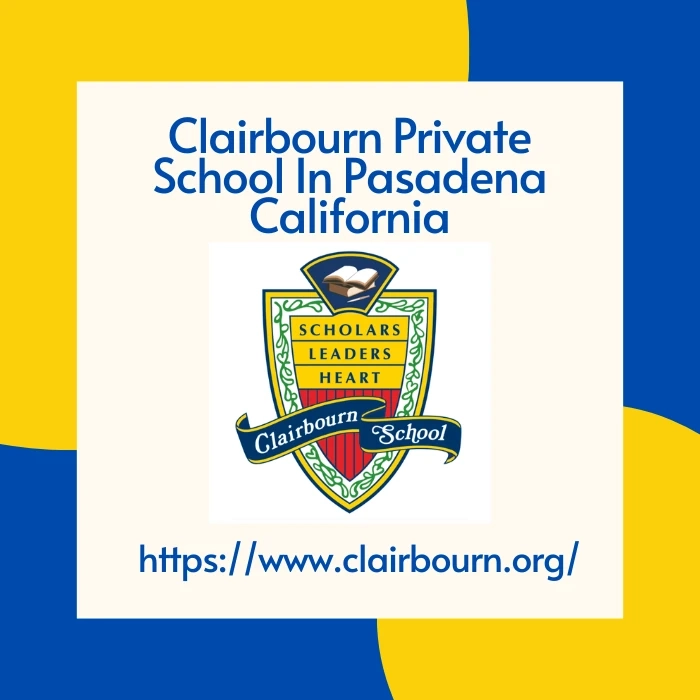 Clairbourn Private School In Pasadena California