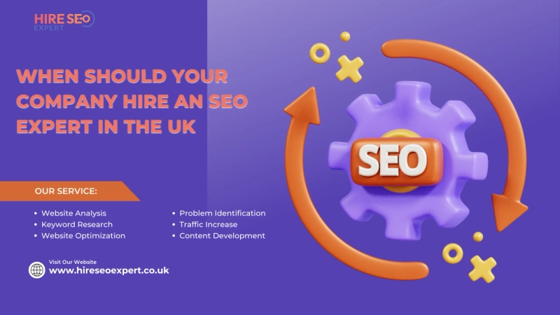 When Is It Time For Your UK Company To Hire An SEO Specialist