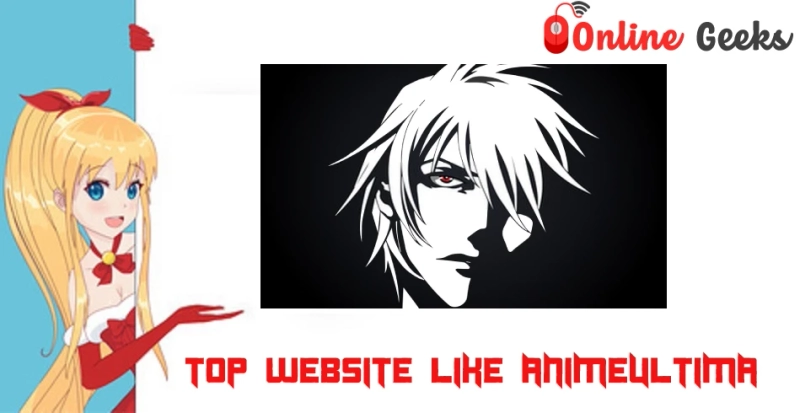 Top Website Like Animeultima to Watch Online Animes