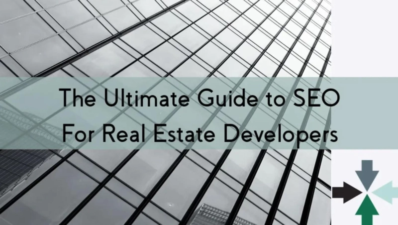 Real Estate SEO: The Ultimate Guide