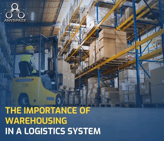 The Importance of Warehousing in a Logistics System