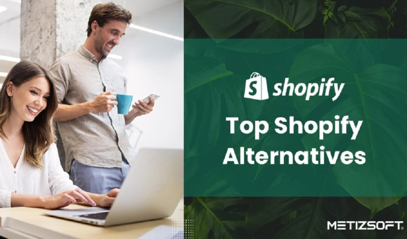 Top Shopify alternatives to create a store with its pros and cons.