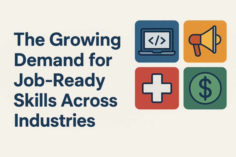 The Growing Demand for Job-Ready Skills Across Industries