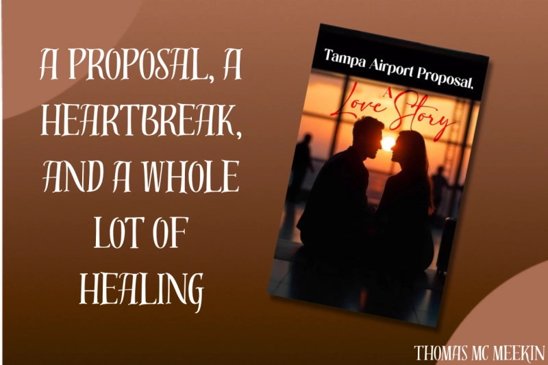 A Proposal, A Heartbreak, and A Whole Lot of Healing