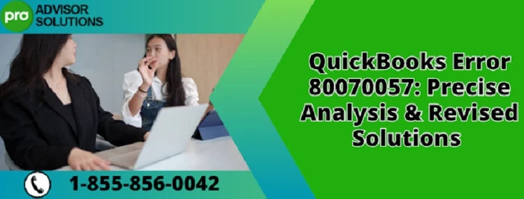 A Quick Way To Fix QuickBooks Error 80070057