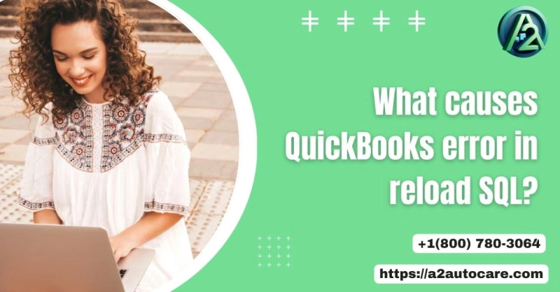Fix QuickBooks Error In Reload SQL Database Without Data Loss