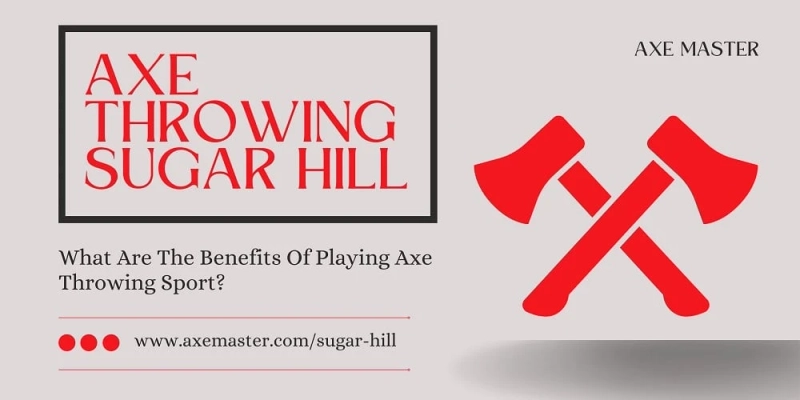 What Are The Benefits Of Playing Axe Throwing Sport?