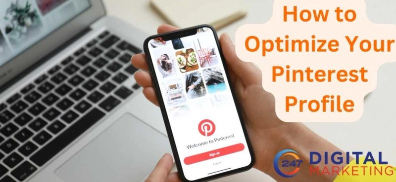 How to Optimize Your Pinterest Profile and Increase Traffic 20x