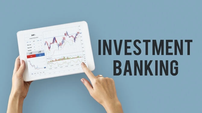 Investment Banking Services: Current Trends