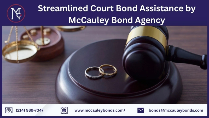 Streamlined Court Bond Assistance by McCauley Bond Agency
