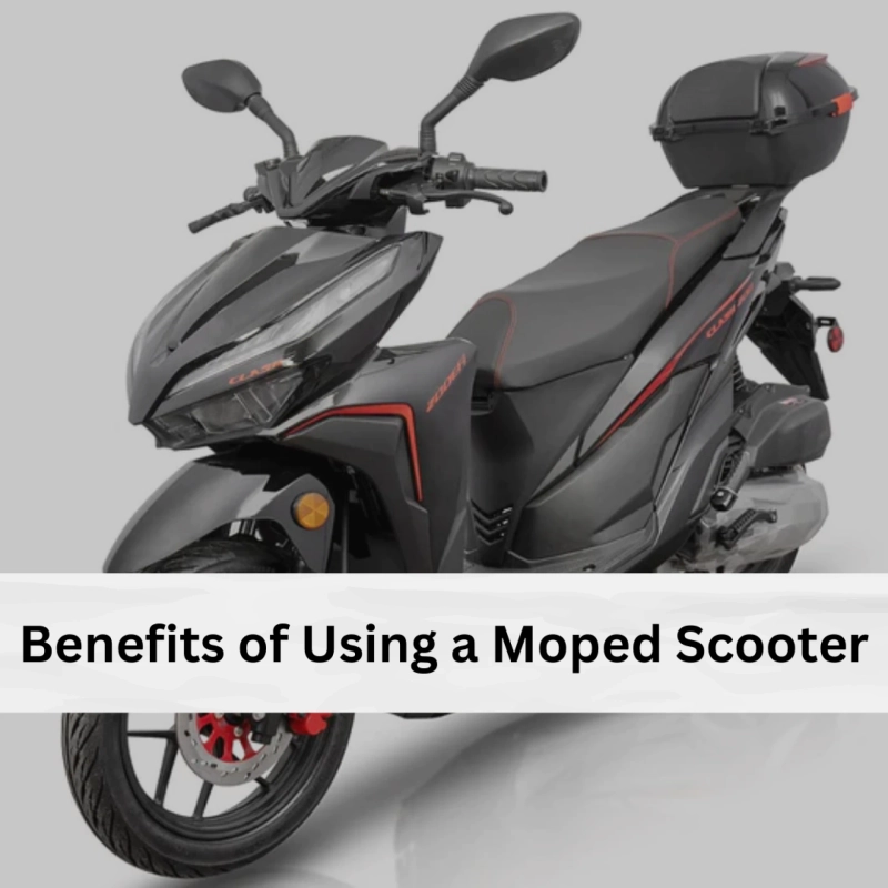 Here are 7 reasons why you should use a moped scooter