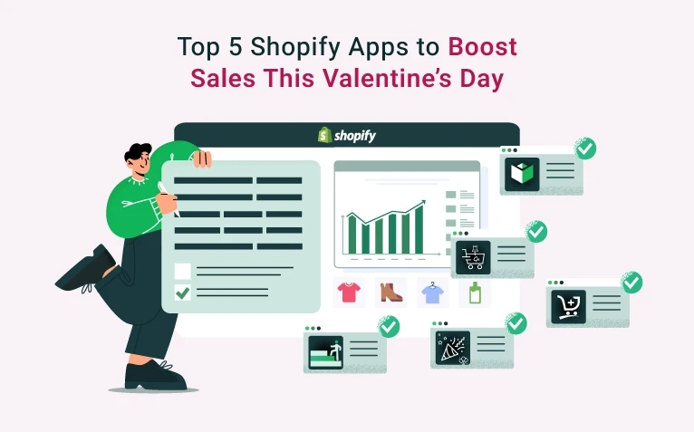 Top 5 Shopify Apps to Supercharge Your Valentine’s Day Sales in 2026