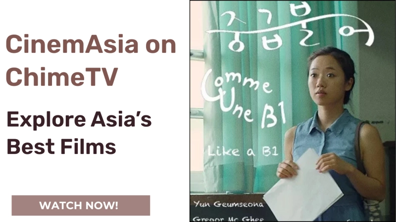 CinemAsia on ChimeTV – Explore Asia’s Best Films