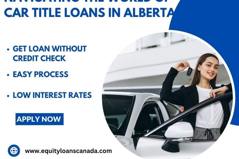 Navigating the World of Car Title Loans Alberta