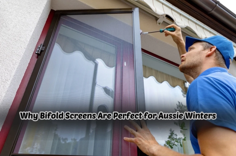 Why Bifold Screens Are Perfect for Aussie Winters