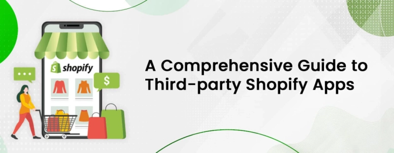 A Comprehensive Guide to Third-party Shopify Apps | MageSpark