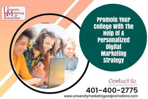Leverage the Power of Digital Marketing for Your College