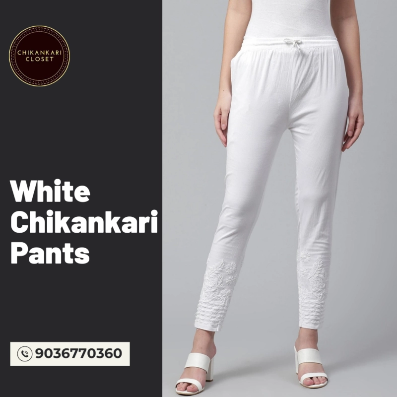 Chikankari Pants: Discover the Timeless Elegance at Chikankari Closet