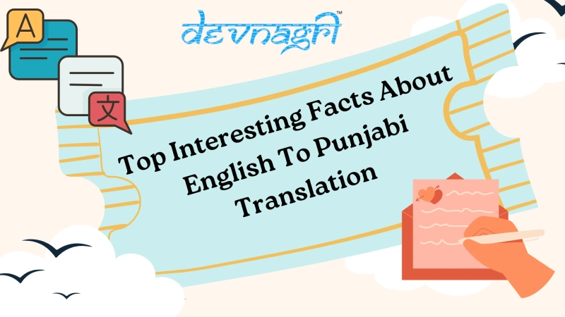 Top Interesting Facts About English To Punjabi Translation