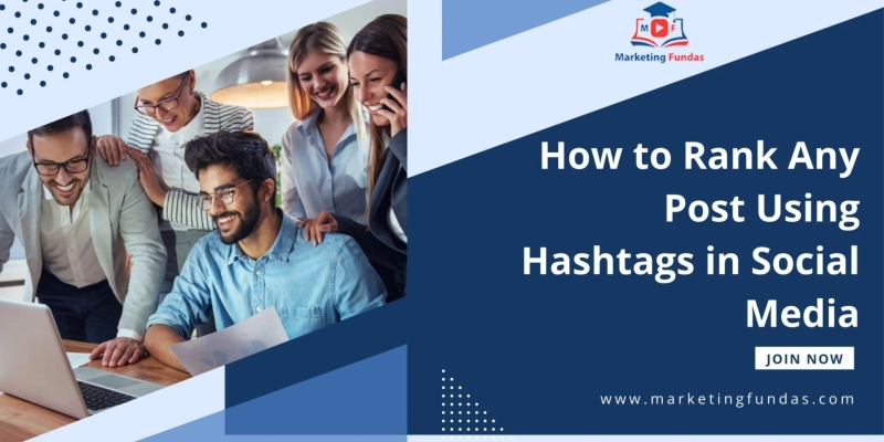 How to Rank Any Post Using Hashtags in Social Media