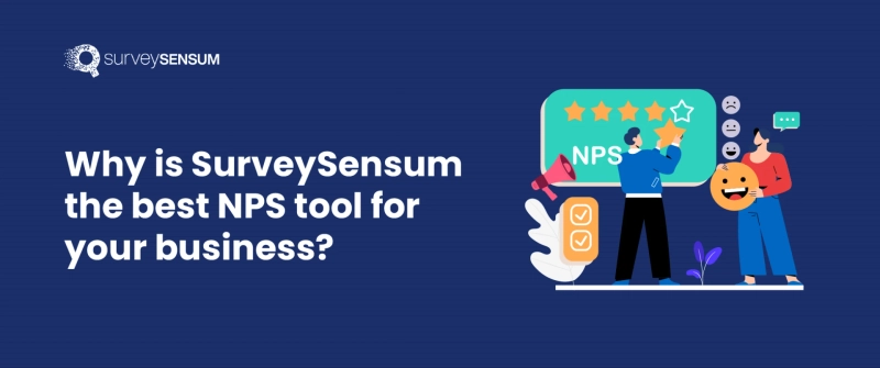 Why SurveySensum is the best NPS tool for your business?