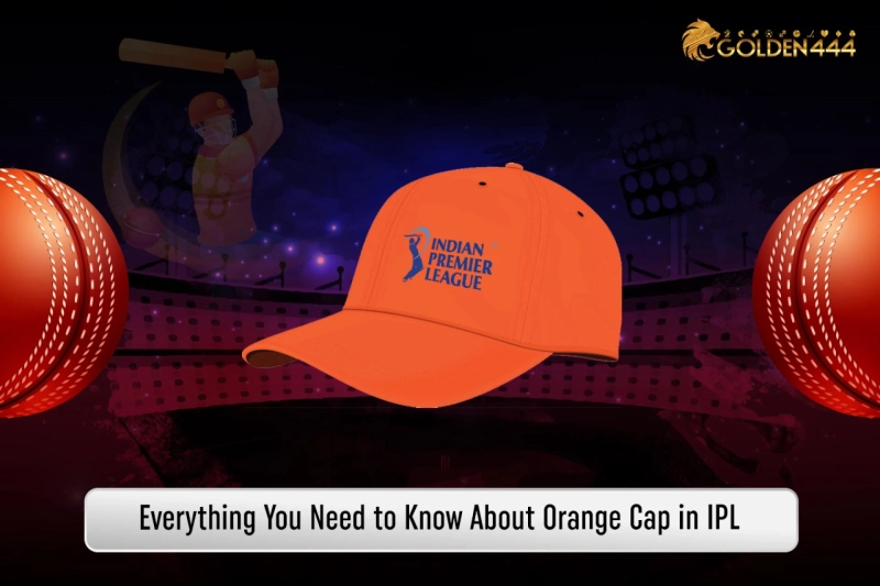 Everything You Need to Know About Orange Cap in IPL