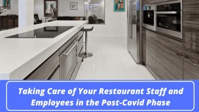Taking Care of Your Restaurant Staff and Employees in the Post-Covid Phase