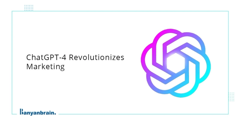 How ChatGPT-4 is Disrupting Traditional Marketing Practices