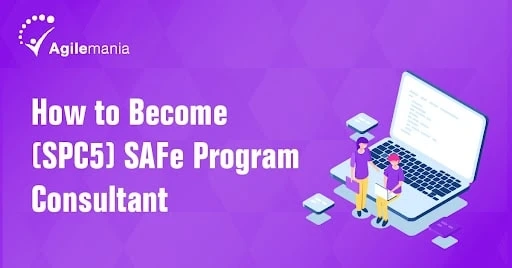 Become a Skilled SAFe® SPC | Safe Program Consultant