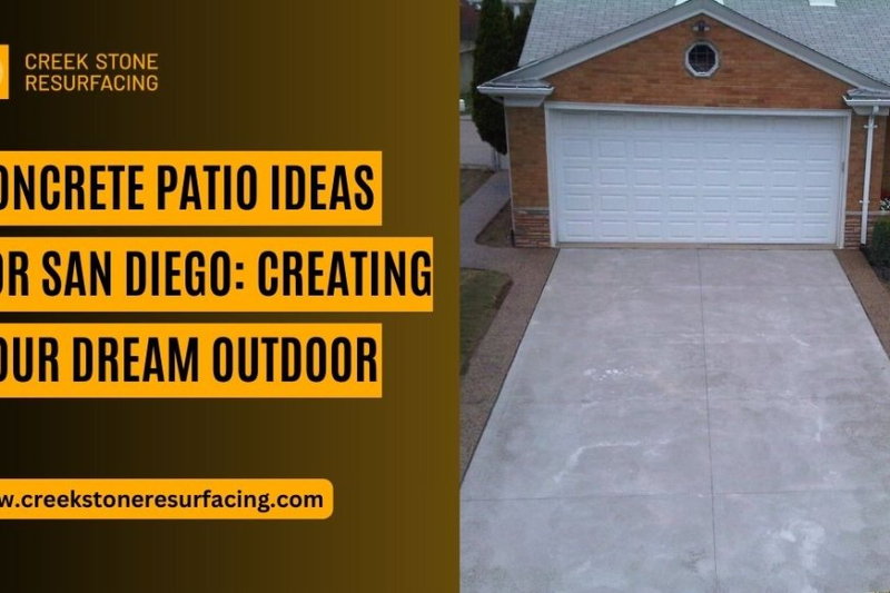 Concrete Patio Ideas for San Diego: Creating Your Dream Outdoor Space