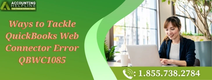 Verify solutions to resolve QuickBooks Web Connector Error QBWC1085
