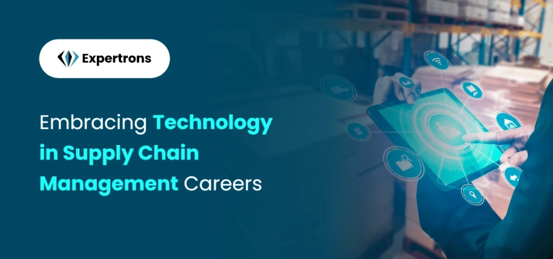 Technology's Role in Supply Chain Management Careers