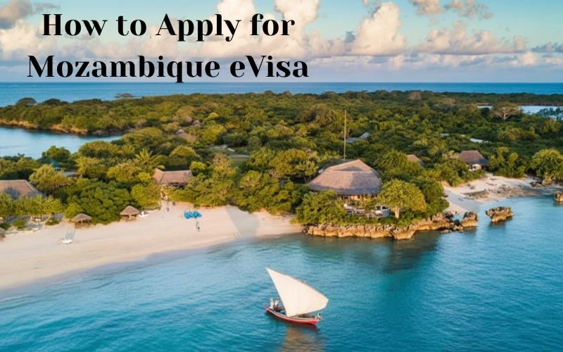 How to Apply for Mozambique eVisa