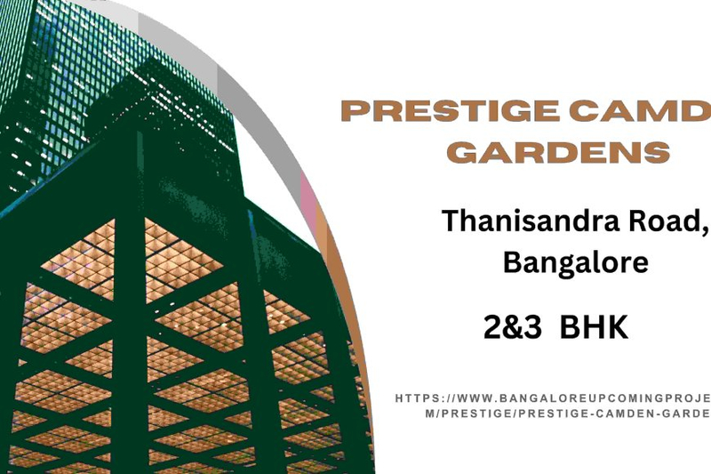 Prestige Camden Gardens Bangalore | Premium Residential Apartments!