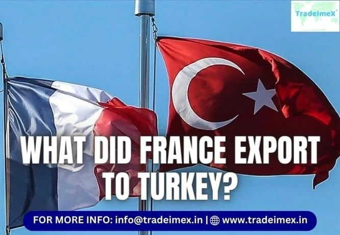 WHAT DID FRANCE EXPORT TO TURKEY?