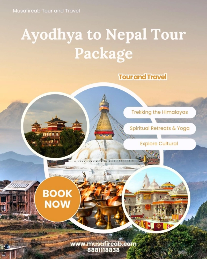 Ayodhya to Nepal Tour Package – Explore Spiritual and Scenic Wonders