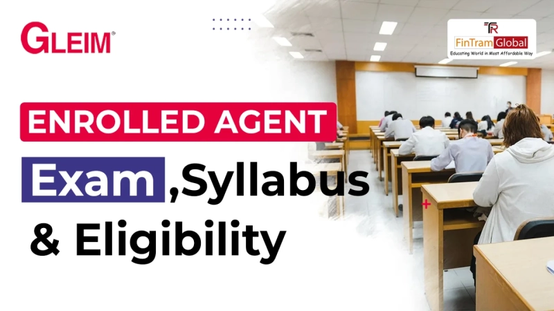 Enrolled Agent Exam: Complete Guide to Becoming an IRS Tax Expert